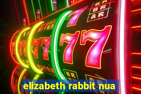 elizabeth rabbit nua